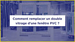 TUTO Comment remplacer le double vitrage dune fenêtre PVC [upl. by Dunham]