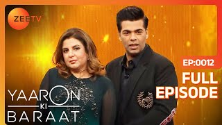 Karan ने दिया Farhan Khan का Unique Introduction  Yaaron Ki Baraat  Full Episode  12  Zee Tv [upl. by Feeley]