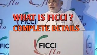 WHAT IS FICCI COMPLETE DETAILS ABOUT FICCI [upl. by Mendive288]