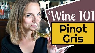 Wine 101 Pinot Gris aka Pinot Grigio [upl. by Gotthard]