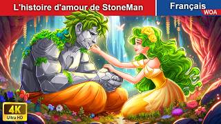 Lhistoire damour de StoneMan 👸 Contes De Fées 🌛 WOA  French Fairy Tales [upl. by Enihpesoj]