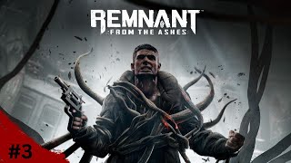 Remnant From The Ashes PC Walkthrough Gameplay Part 3 No Commentary [upl. by Jarrod]