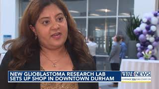 New glioblastoma research lab sets up shop in downtownin Durham [upl. by Aldarcie304]