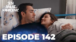 Sen Anlat Karadeniz  Lifeline  Episode 142 [upl. by Fulvia]