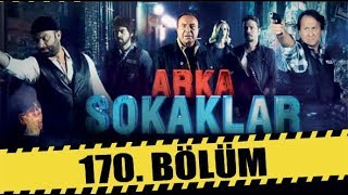 ARKA SOKAKLAR 170 BÖLÜM [upl. by Kyre]