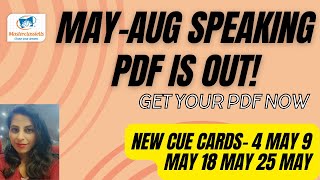 MAYAUG 2024 Ielts Speaking PDF is out  4 May 9 May 18 May 25 May Ielts Exam [upl. by Atalayah]