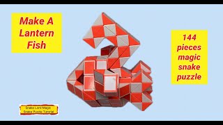 Make A Lantern Fish  144 Pieces Magic Snake Puzzle snakelordmagicsnakepuzzletutor [upl. by Ames995]