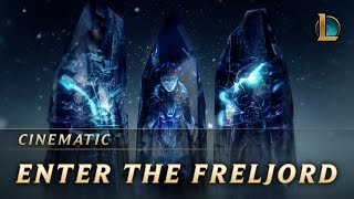 Enter the Freljord  Cinematic  League of Legends [upl. by Asaret]