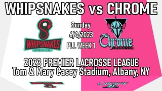 642023 PLL Lacrosse Whipsnakes v Chrome FullGame  Premier LAX League PLLWhipsnakes PLLChrome [upl. by Rovit]