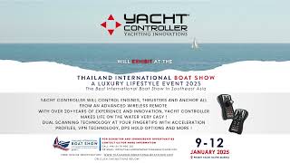 Yacht Controller Asia Pacific Joins the Thailand International Boat Show 2025 [upl. by Genni615]