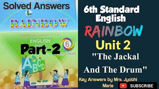 6th English Rainbow Part2 Unit2quotThe Jackal and The Drum Work book with Activities keyan [upl. by Mauchi]