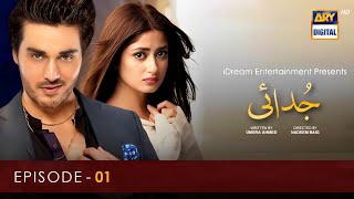 Judaai  Episode 01  Sajal Ali  Ahsan Khan  ARY Digital  Upcoming Dramas  Dramaz ETC [upl. by Odragde356]