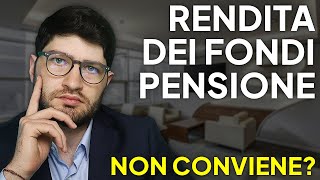 La RENDITA dei FONDI PENSIONE Conviene [upl. by Assilat122]