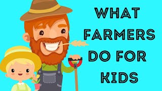 What Farmers Do for Kids [upl. by Bradleigh]