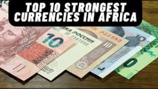 Top 10 strongest currencies in Africa [upl. by Bywaters]