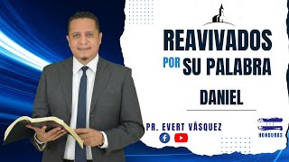 Entre leones Daniel 6 REAVIVADOS POR SU PALABRA Pr Evert Vásquez [upl. by Byrn784]