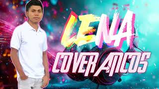 LENA  ANITO MATOS  Cover ANCOS  Musik Tetun [upl. by Meingoldas]