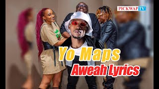 Yo Maps Aweah Lyrics Video [upl. by Studdard]