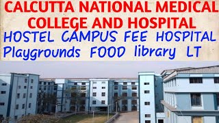 Calcutta national medical college hostel campus fee foodplayground lecture theature hospital [upl. by Rimas]