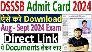 DSSSB Admit Card 2024 Download Kaise Kare 🔥 how to download dsssb admit card 2024 🔥 dsssb admit card [upl. by Fagaly]