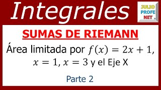 SUMAS DE RIEMANN Parte 2 de 2 [upl. by Aicilaana]