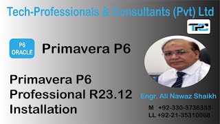 How to install Primavera P6 Professional R 2312 Latest Version [upl. by Sophy]