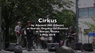 Cirkus by Abczeni King Crimson tribute [upl. by Gardy962]