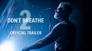 DON’T BREATHE 2  Official Trailer HD  Exclusively In Movie Theaters August 13 [upl. by Ier]