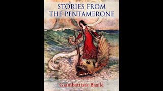 Stories from Pentamerone by Giambattista Basile  Audiobook [upl. by Livi394]