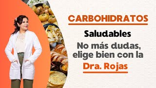 ¿Carbohidratos saludables 🤔 No más dudas elige bien con la Dra Rojas 🌽🍞 [upl. by Nossaj123]