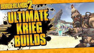 Borderlands 2  OP10 Ultimate Krieg Builds Solo All Content [upl. by Barta]