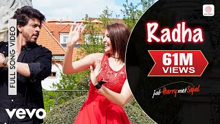 Radha Full Video  Jab Harry Met SejalShah Rukh Khan AnushkaSunidhi ChauhanPritam [upl. by Namaj607]