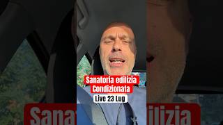 Sanatoria edilizia condizionata Salva Casa live [upl. by Ecneitap]