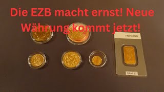 Achtung EZB plant Gold als neue Währung Das musst du jetzt wissen [upl. by Farra]