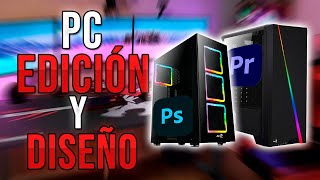 ✅La MEJOR PC PARA EDICIÓN DE VÍDEO y DISEÑO ECONÓMICA💰 PC PARA EDITAR VIDEO y DISEÑO GRÁFICO BARATA [upl. by Bigelow688]