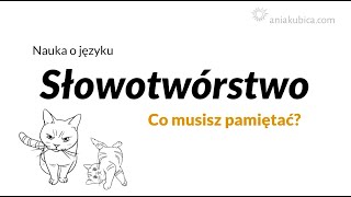 Słowotwórstwo w pigułce [upl. by Notsuj]