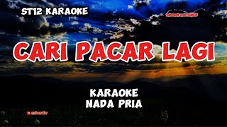 st12 karaoke cari pacar lagi nada pria [upl. by Alyam980]