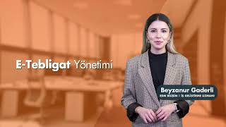 ETEBLİGAT YÖNETİMİ [upl. by Retsam]