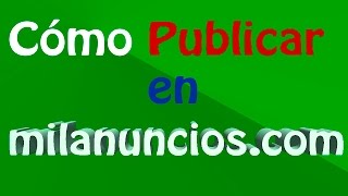 Como publicar en Milanuncios [upl. by Akimet]