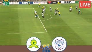 🔴LIVE Mamelodi Sundowns Vs Cardiff City  International Friendly Match  Extended Highlights [upl. by Thetos]