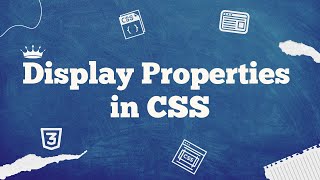 13 Display Properties in CSS css block inline display [upl. by Dorahs643]