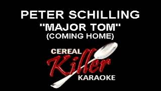 CKK  Peter Schilling  Major Tom Coming Home Karaoke [upl. by Lerud851]