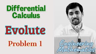 Evolute Problem 1 Differential Calculus  Engineering Maths [upl. by Seema743]