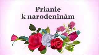 Prianie k narodeninám  Blahoželanie k narodeninám [upl. by Golden52]