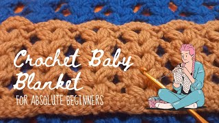 Easy Crochet Baby Blanket Tutorial  Perfect for Beginners [upl. by Noemis25]