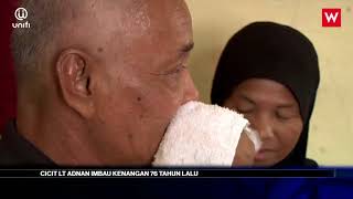 Cicit Lt Adnan Imbau Kenangan 76 Tahun Lalu [upl. by Anoel]