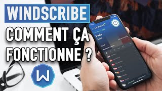 Comment fonctionne le VPN Windscribe  Avis et Test de ce fournisseur [upl. by Annaear]