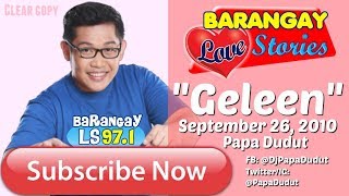 Barangay Love Stories September 26 2010 Geleen [upl. by Aicel]