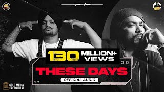 These Days Official Audio  Sidhu Moose Wala  Bohemia  The Kidd  Moosetape [upl. by Ttayh210]