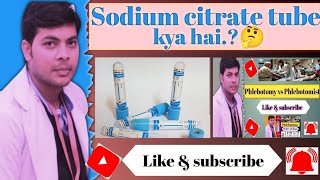 Sodium citrate tube🤔  सोडियम साइट्रेट ट्यूब 🤔 mltdmltlabsodiumcitratePhlebotomy tgurumedico [upl. by Aehsa203]